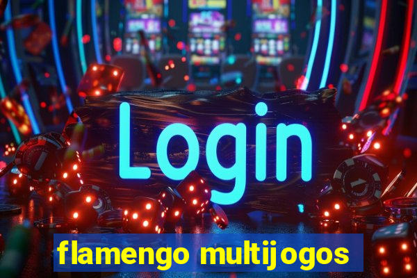 flamengo multijogos